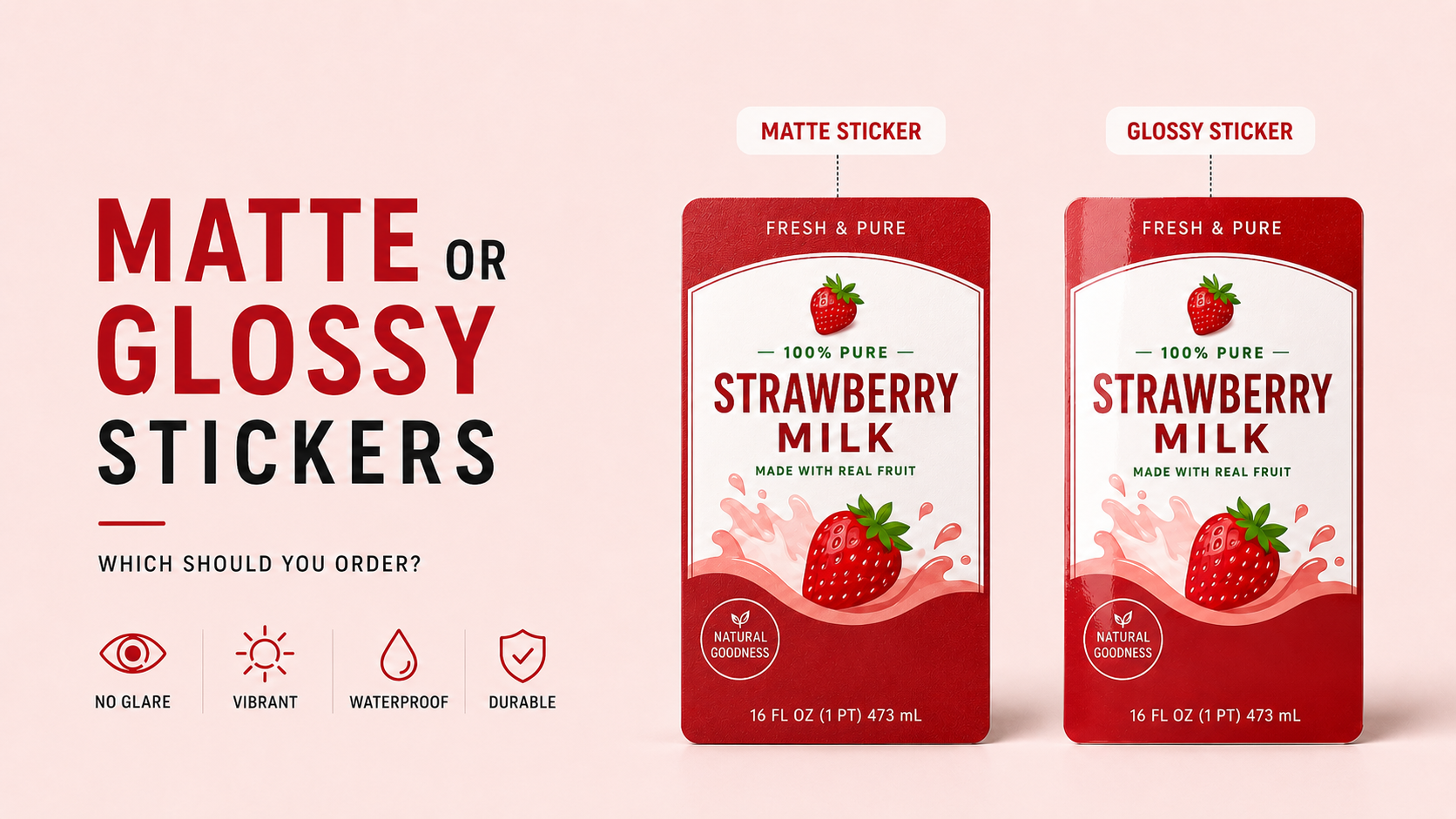 Matte vs glossy stickers comparison showing two strawberry milk product labels with different finishes