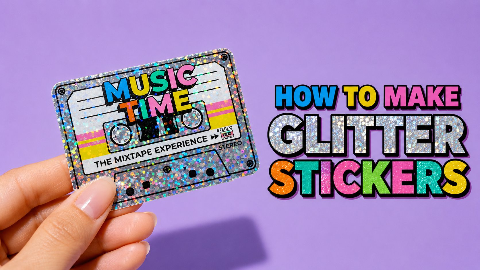 Hand holding a glitter cassette tape sticker with text overlay how to make glitter stickers.