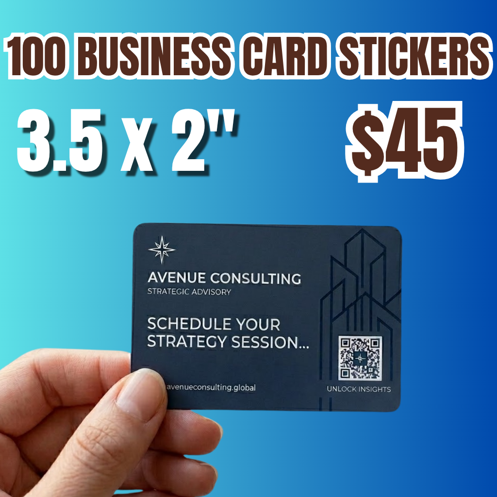 Promotional graphic for 100 Business Card Stickers priced at $45. The stickers measure 2 by 3.5 inches. A hand holds a sample dark blue sticker for "Avenue Consulting" featuring a QR code and the text "Schedule Your Strategy Session."