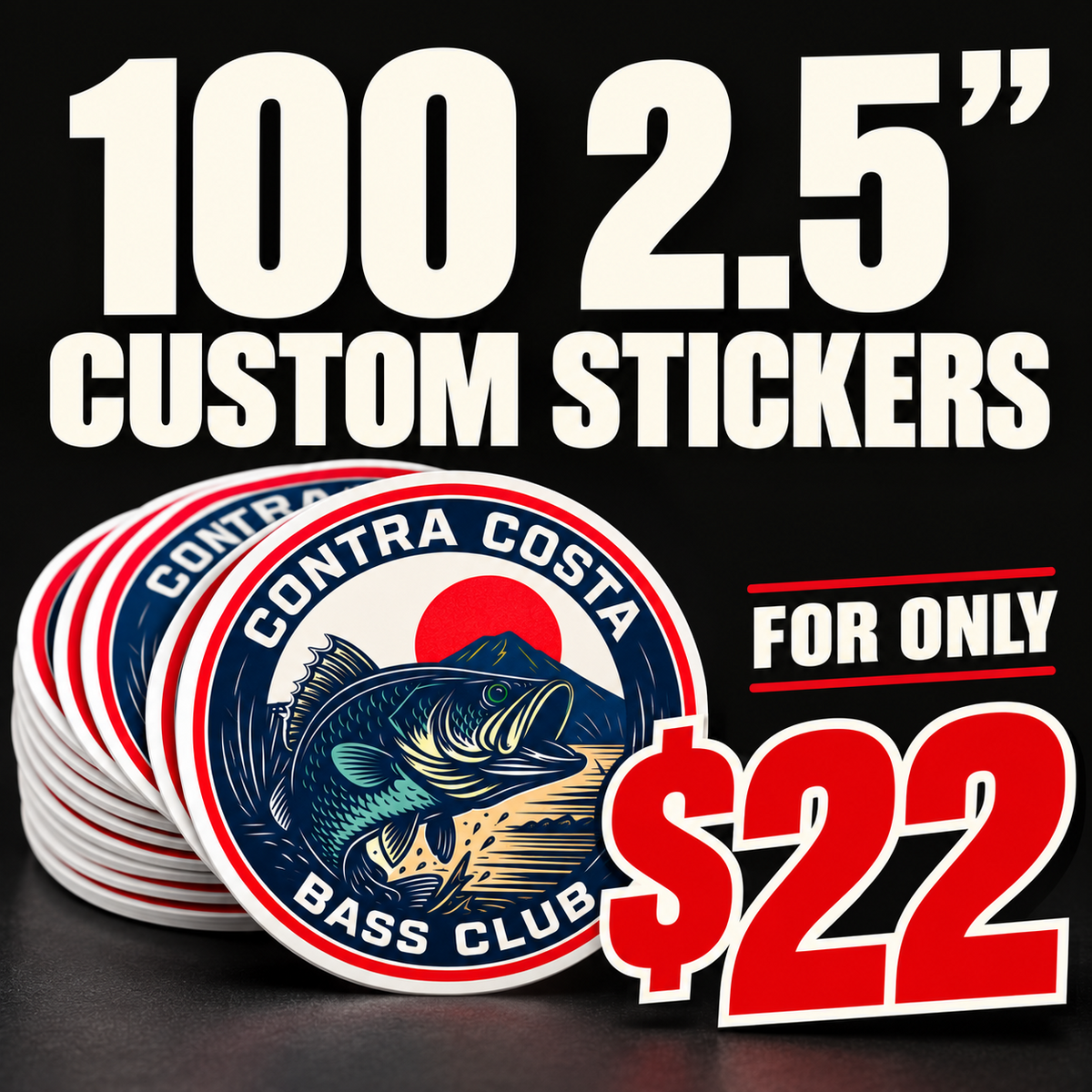 100 custom 2.5-inch stickers for $22, shown with a stack of round bass fishing club stickers.