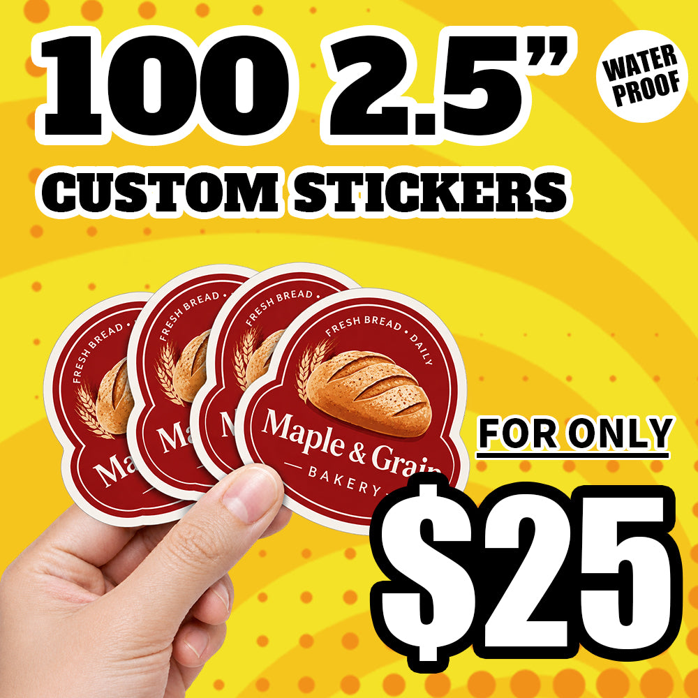 100 custom 2.5 inch vinyl stickers for $25 ad featuring bakery logo stickers and waterproof quality