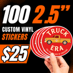 100 custom 2.5-inch vinyl stickers for $25, shown as red truck stickers held by hand on a black promotional background.