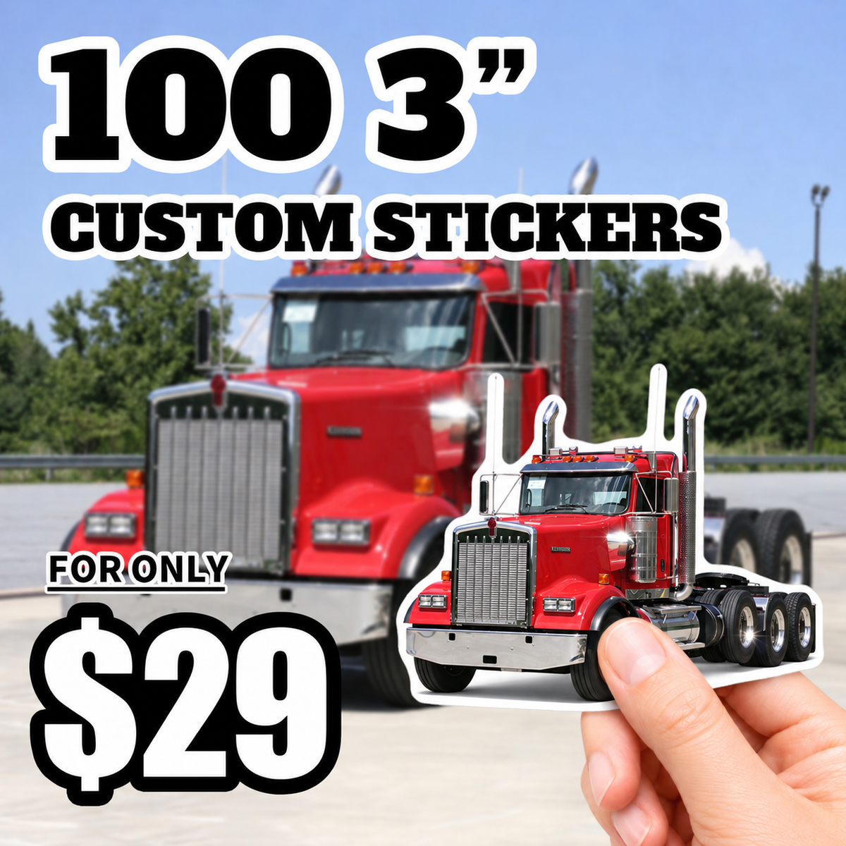 100 custom 3-inch waterproof stickers for $29, featuring a red semi-truck design against a highway background.