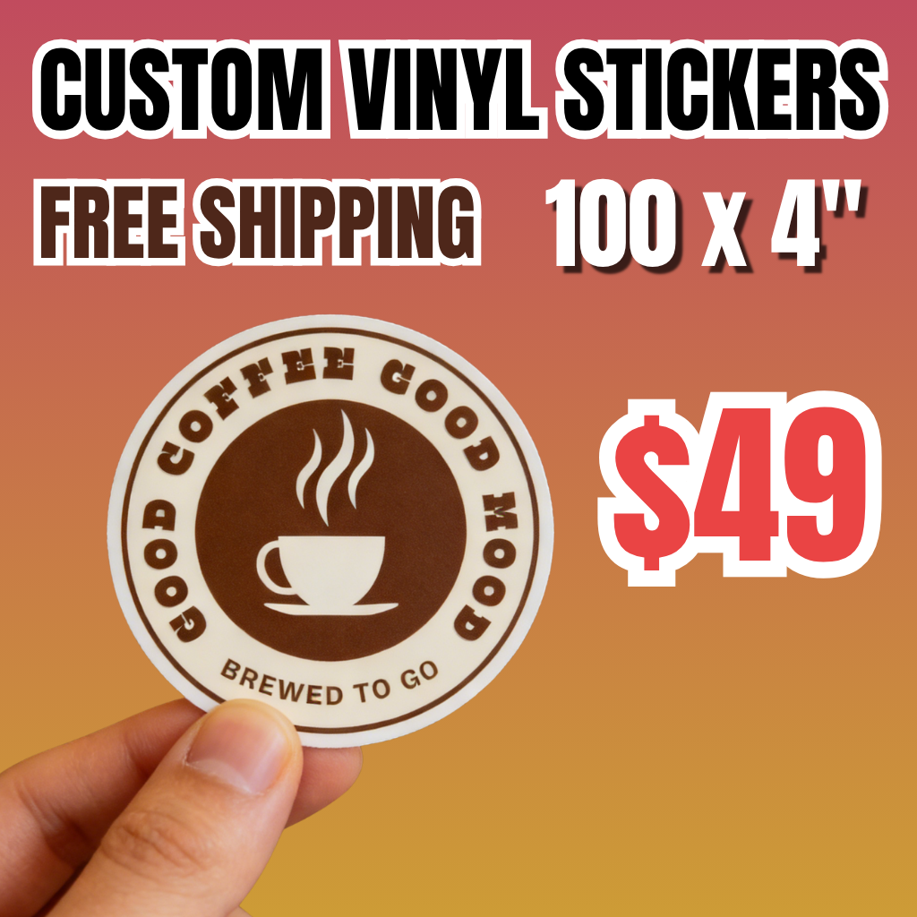 Promotional deals for 100 custom vinyl stickers (4") for $49 with free shipping. A hand holds a circular die cut sticker featuring a 'GOOD COFFEE GOOD MOOD' logo with a coffee cup design. This high-quality waterproof business decal is perfect for cafe branding and personalized coffee labels. 