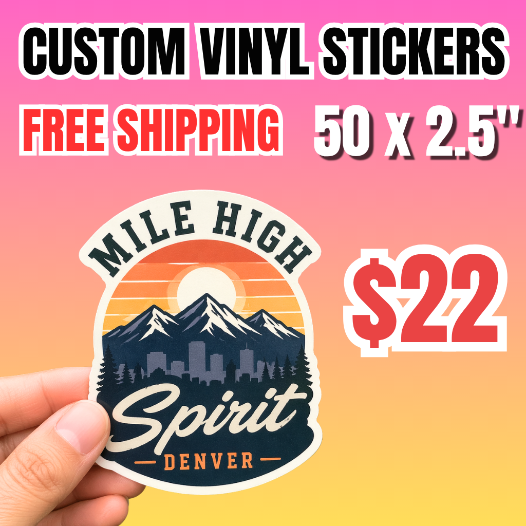 Promotional deal for 50 custom vinyl stickers (2.5") for $22 with free shipping. A hand is holding a high-quality die cut vinyl sticker featuring a "Mile High Spirit - Denver" mountain and skyline illustration. The $22 offer is an excellent choice for personalized branding labels, travel-themed laptop stickers, and durable outdoor vinyl decals.