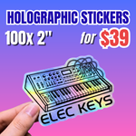 Promotional offer for 100 custom 2-inch holographic stickers for $39, featuring a hand-held rainbow holographic synthesizer sticker.