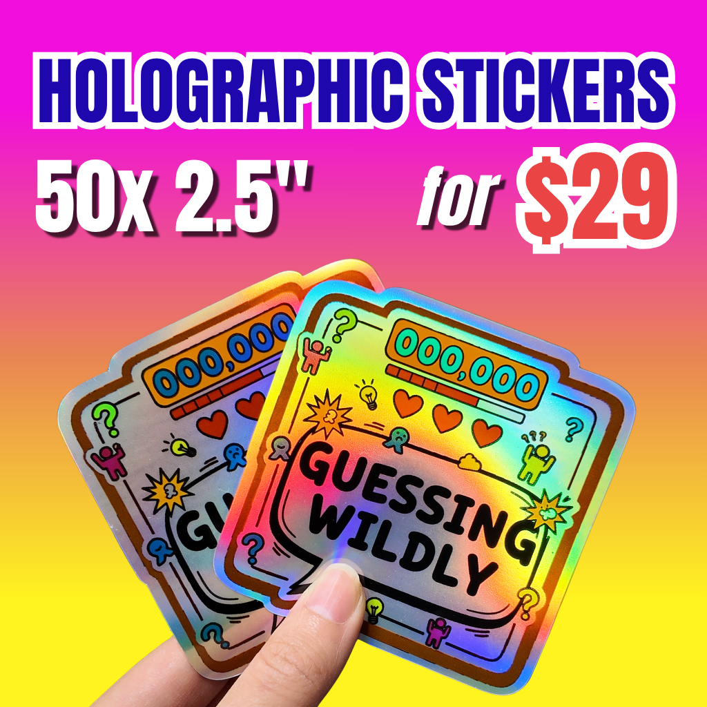 Promotional offer for 50 custom 2.5-inch holographic stickers for $29, featuring two hand-held rainbow holographic Guessing Wildly stickers.