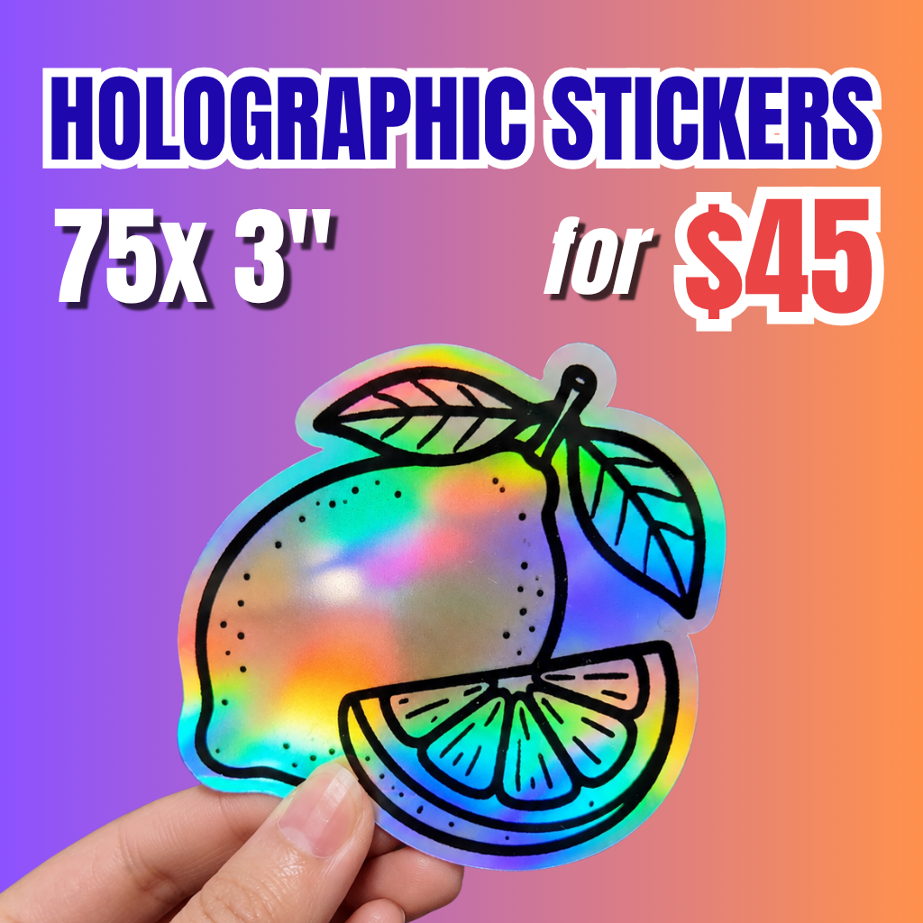 Promotional offer for 75 custom 3-inch holographic stickers for $45, featuring a hand-held rainbow holographic lemon sticker.