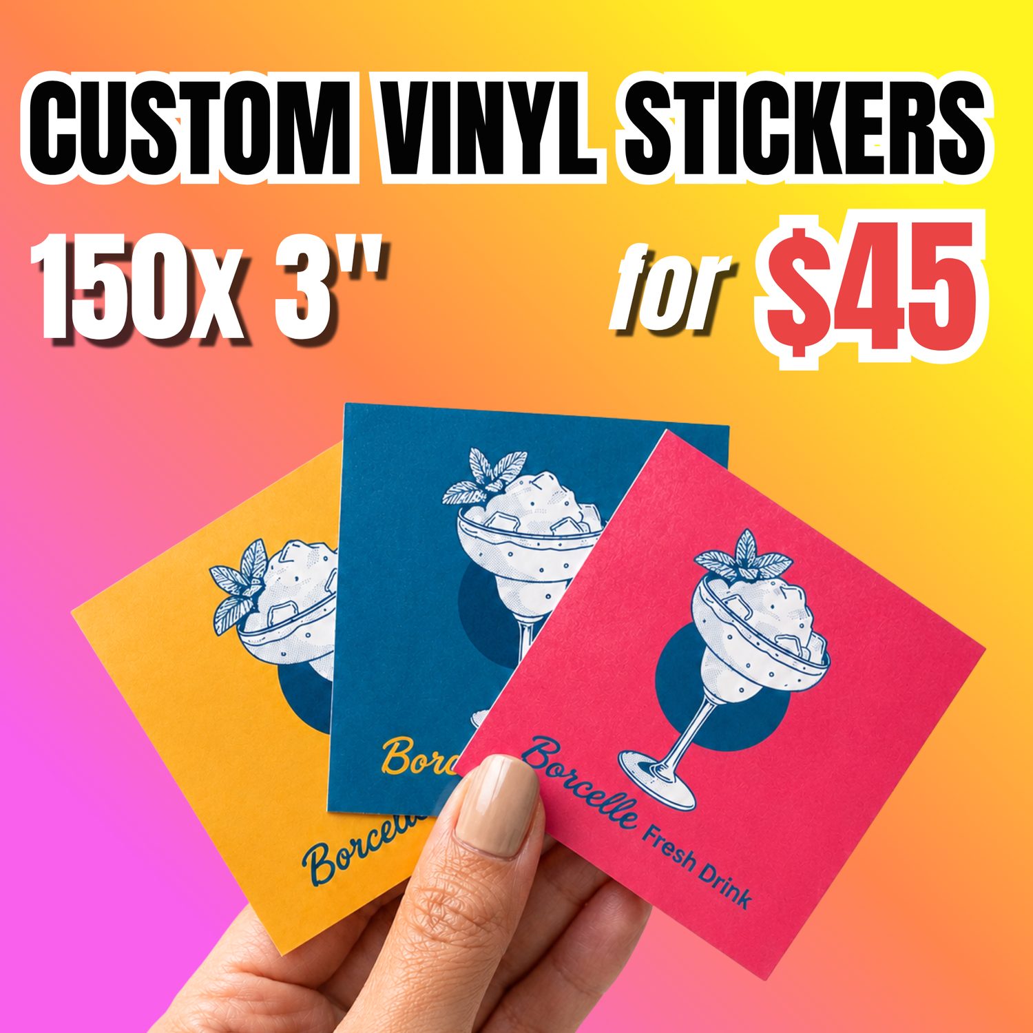 Bulk vinyl stickers deal with limited-time discount: 150 pieces custom of 3-inch vinyl sticker pack for $45, showing hand holded three custom square stickers with fresh drink logo for small business.