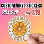 Custom vinyl stickers deal showing 25 pieces of 2.5-inch stickers for $19 with a hand-held lemonade soda sticker.