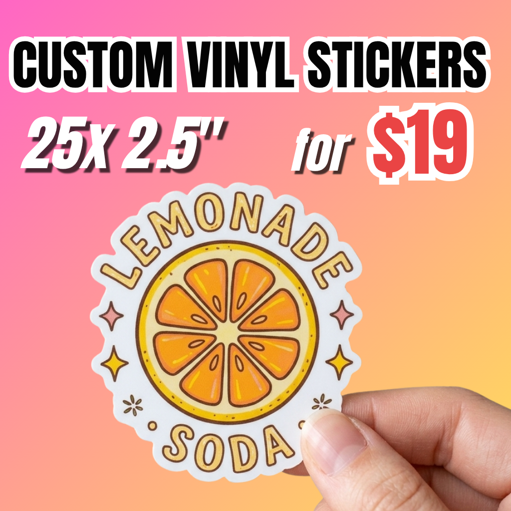 Custom vinyl stickers deal showing 25 pieces of 2.5-inch stickers for $19 with a hand-held lemonade soda sticker.