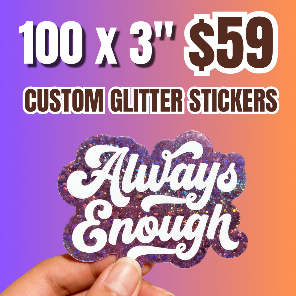 100 × 3" Custom Glitter Stickers - Free Shipping